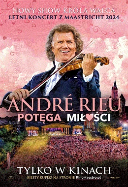 ANDRÈ RIEU. POTĘGA MIŁOŚCI