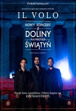 IL VOLO. KONCERT Z DOLINY ŚWIĄTYŃ