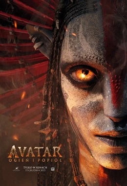 AVATAR :OGIEŃ I POPIÓŁ -  PREMIERA / 3D NAPISY