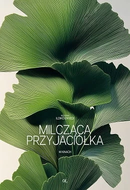MILCZĄCA PRZYJACIÓŁKA