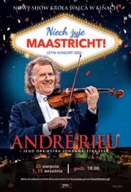 ANDRÈ RIEU. NIECH ŻYJE MAASTRICHT!